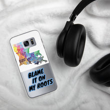 Load image into Gallery viewer, {BLAME IT ON MY ROOTS} LOUISIANA Samsung PHONE Case