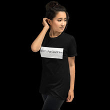 Load image into Gallery viewer, Short-Sleeve Unisex "God 1st" T-Shirt