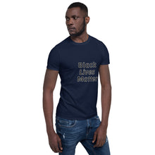 Load image into Gallery viewer, Black Lives Matter Short-Sleeve Unisex T-Shirt