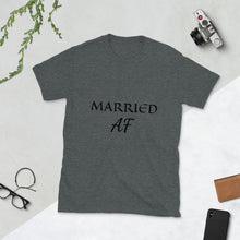 Load image into Gallery viewer, Married AF Short-Sleeve Unisex T-Shirt