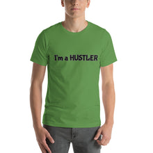 Load image into Gallery viewer, I'm a Hustler Short-Sleeve Unisex T-Shirt