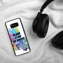 Load image into Gallery viewer, {BLAME IT ON MY ROOTS} LOUISIANA Samsung PHONE Case