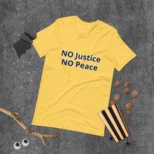 Load image into Gallery viewer, NO Justice NO Peace Short-Sleeve Unisex T-Shirt
