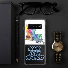 Load image into Gallery viewer, {BLAME IT ON MY ROOTS} LOUISIANA Samsung PHONE Case