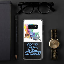 Load image into Gallery viewer, {BLAME IT ON MY ROOTS} LOUISIANA Samsung PHONE Case