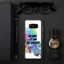 Load image into Gallery viewer, {BLAME IT ON MY ROOTS} LOUISIANA Samsung PHONE Case