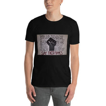 Load image into Gallery viewer, Say Their Names Short-Sleeve Unisex T-Shirt