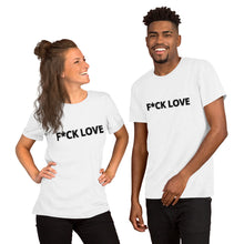 Load image into Gallery viewer, {F*CK LOVE} Short-Sleeve Unisex T-Shirt
