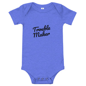 Trouble Maker baby onesie