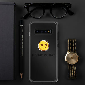 {IT'S MY ME DAY} Samsung Phone Case