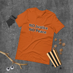 NO Justice NO Peace Short-Sleeve Unisex T-Shirt