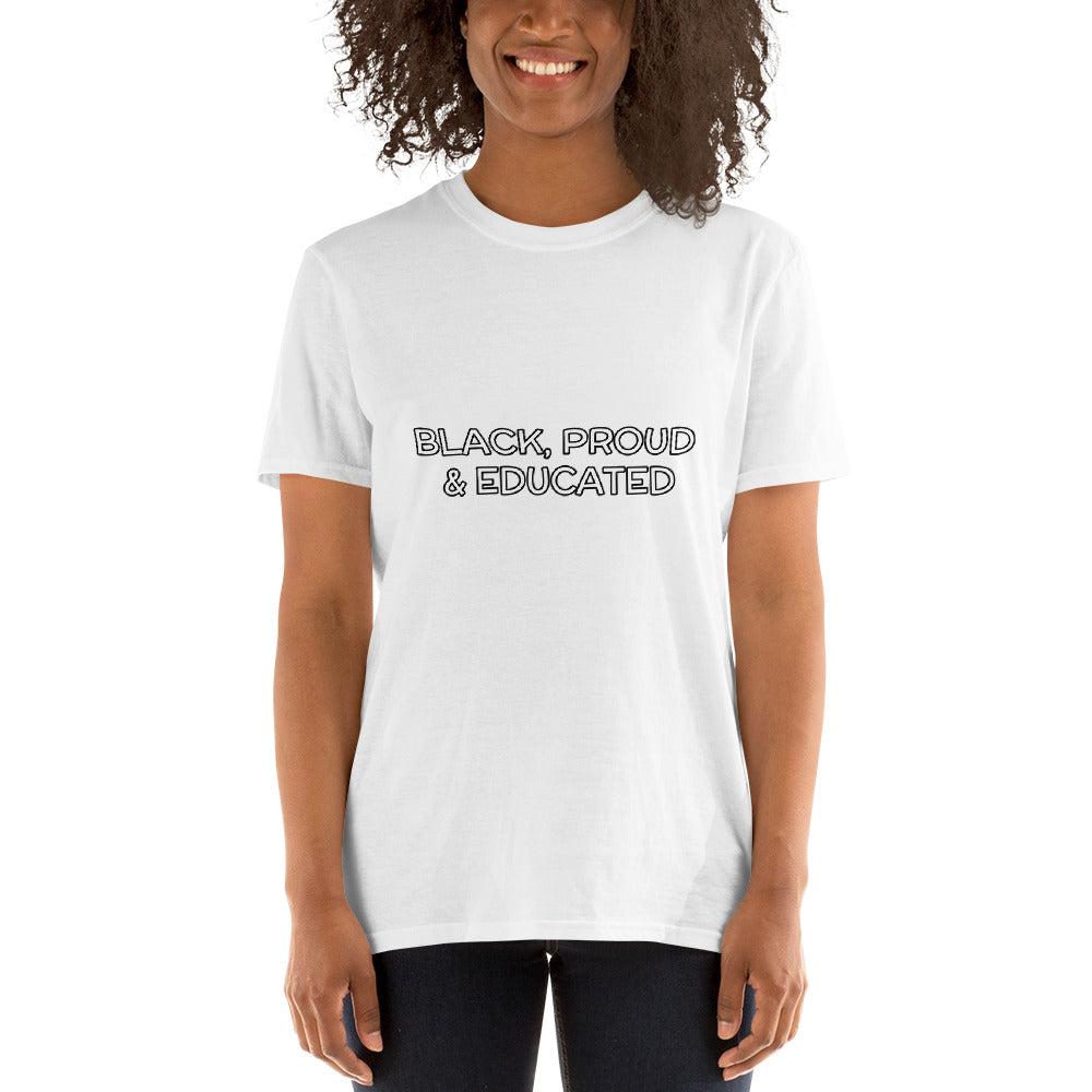 {BLACK, PROUD & EDUCATED}Short-Sleeve Unisex T-Shirt