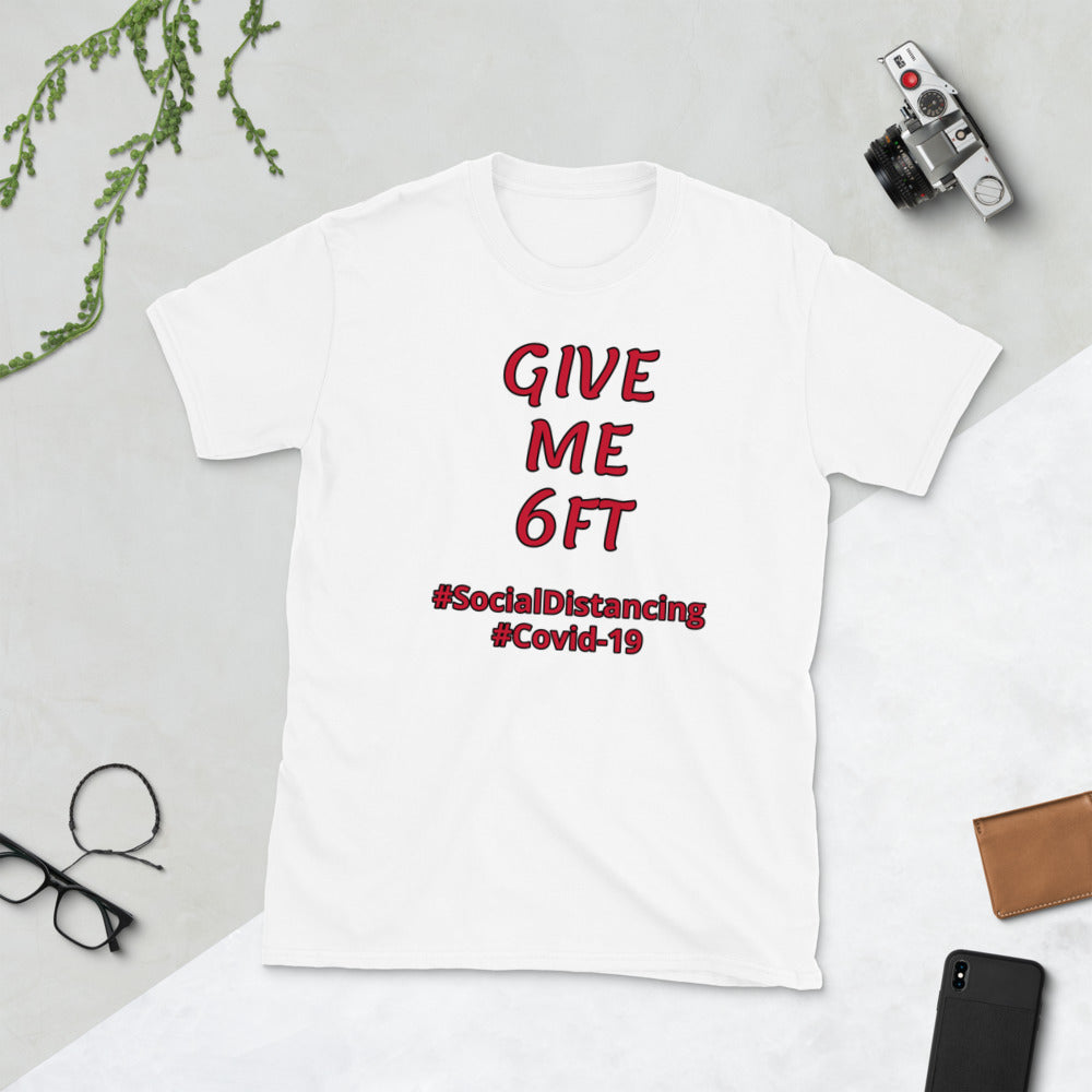 [GIVE ME 6FT] COVID-19 Short-Sleeve Unisex T-Shirt