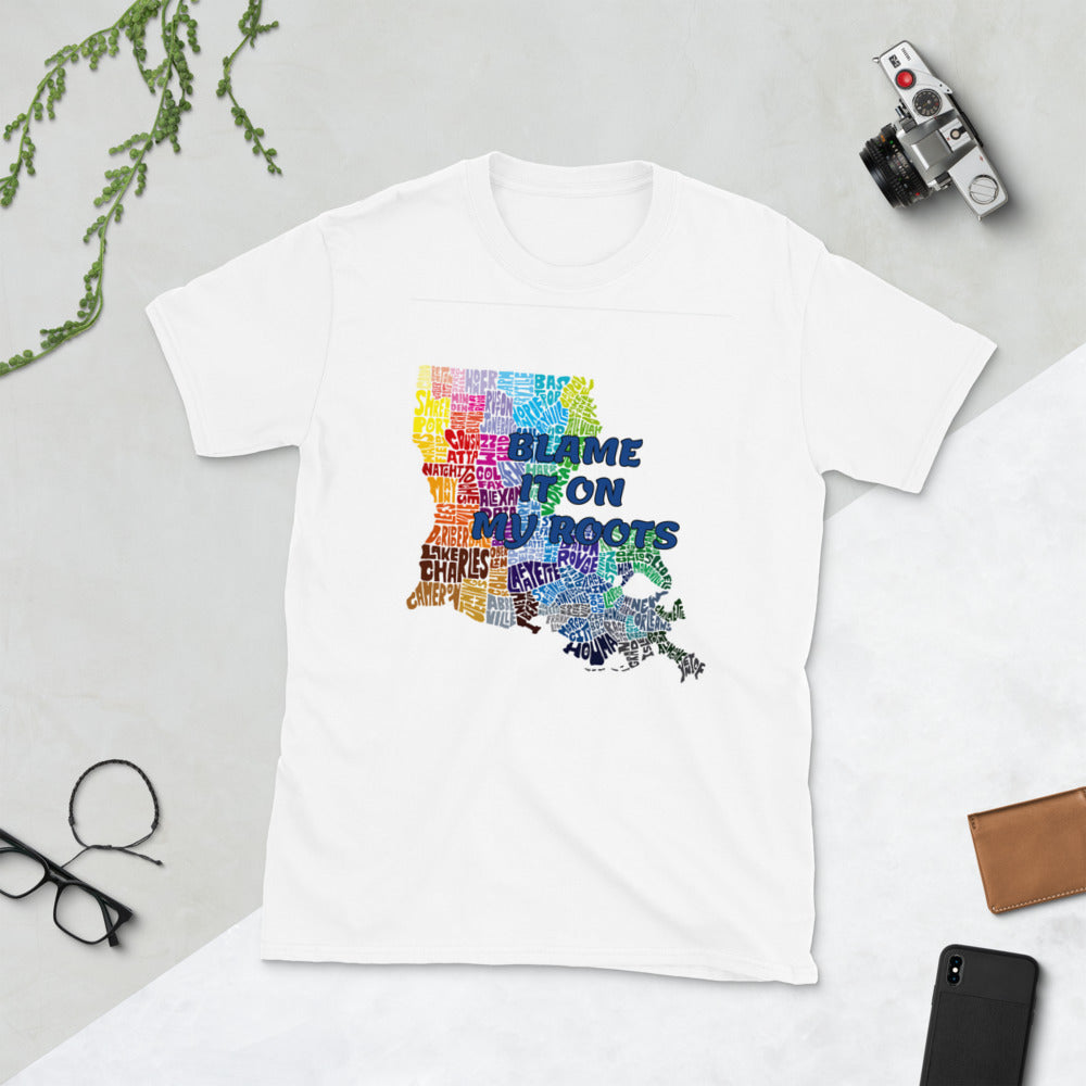 [BLAME IT ON MY ROOTS] LOUISIANA Short-Sleeve Unisex T-Shirt