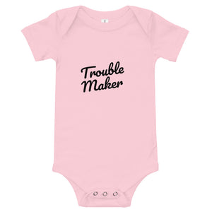 Trouble Maker baby onesie