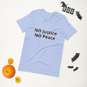 NO Justice NO Peace Short-Sleeve Unisex T-Shirt