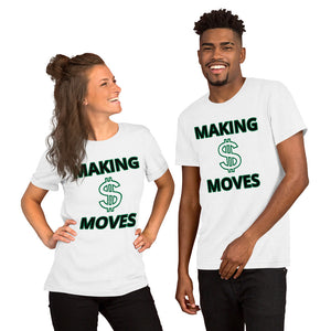 {MAKING MONEY MOVES} Short-Sleeve Unisex T-Shirt