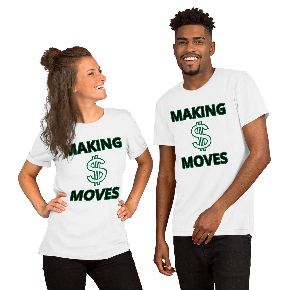 {MAKING MONEY MOVES} Short-Sleeve Unisex T-Shirt