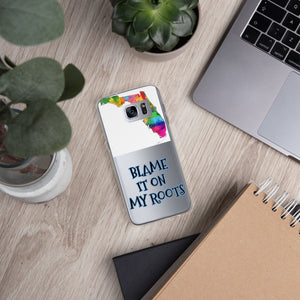 {BLAME IT ON MY ROOTS} FLORIDA Samsung PHONE Case