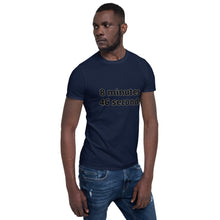 Load image into Gallery viewer, 8 mins/46 sec Short-Sleeve Unisex T-Shirt
