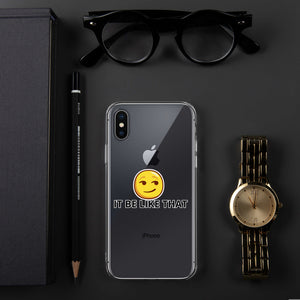 {IT BE LIKE THAT} (IPHONE) Phone Case