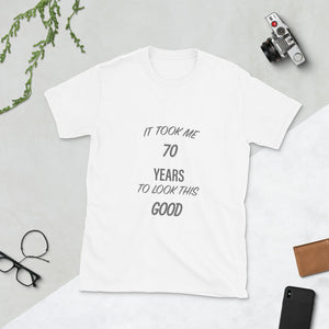 {70 YEARS} Short-Sleeve Unisex T-Shirt