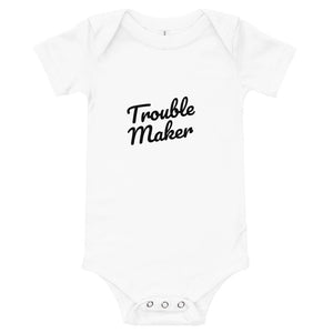 Trouble Maker baby onesie