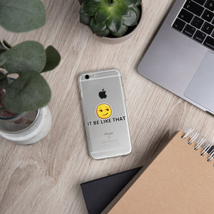 {IT BE LIKE THAT} (IPHONE) Phone Case