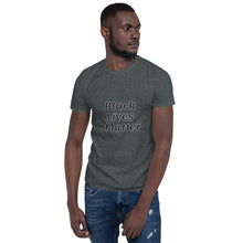 Load image into Gallery viewer, Black Lives Matter Short-Sleeve Unisex T-Shirt
