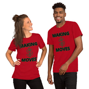 {MAKING MONEY MOVES} Short-Sleeve Unisex T-Shirt