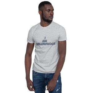 [I AM WILLOWRIDGE} Short-Sleeve Unisex T-Shirt