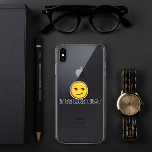 {IT BE LIKE THAT} (IPHONE) Phone Case