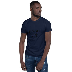 Single AF Short-Sleeve Unisex T-Shirt