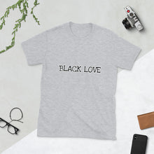 Load image into Gallery viewer, {BLACK LOVE} Short-Sleeve Unisex T-Shirt
