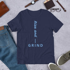 Rise and Grind Short-Sleeve Unisex T-Shirt