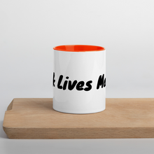Load image into Gallery viewer, Black lives Matter Coffee/Tea Mug with Color Inside
